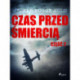 Czas przed śmiercią: część 2