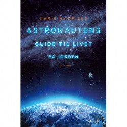 Astronautens guide til livet på jorden