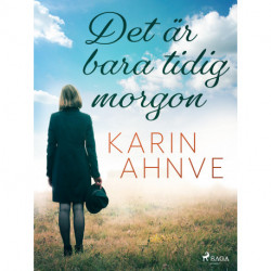 Det är bara tidig morgon