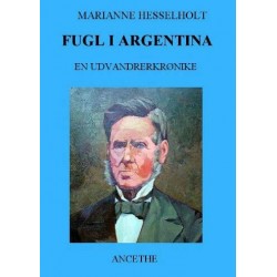 Fugl i Argentina: en udvandrerkrønike