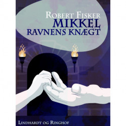 Mikkel - Ravnens knægt