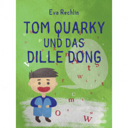 Tom Quarky und das dille Dong