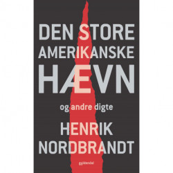 Den store amerikanske hævn: - og andre digte