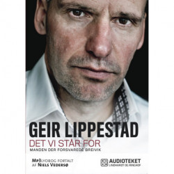Det vi står for - Manden, der forsvarede Breivik