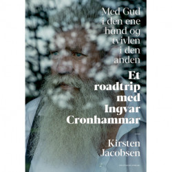 Med Gud i den ene hånd og tvivlen i den anden: et roadtrip med Ingvar Cronhammar