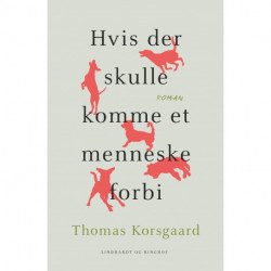 Hvis der skulle komme et menneske forbi