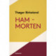 Ham - Morten