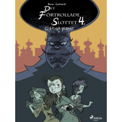 Det förtrollade slottet 4: Giftiga planer