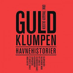 Guldklumpen: Havnehistorier
