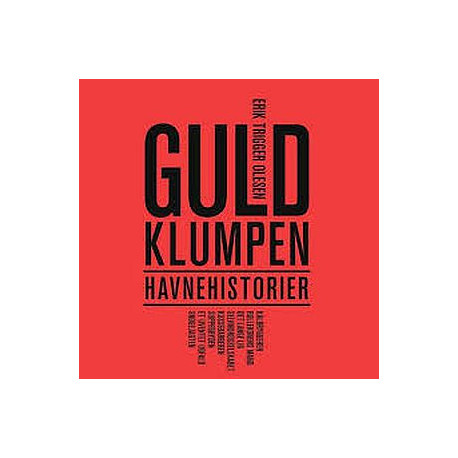 Guldklumpen: Havnehistorier