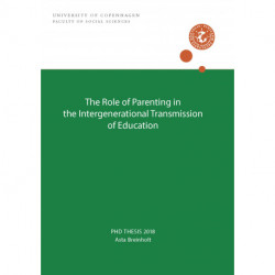 The Role of Parenting in the Intergenerational Transmission of Education