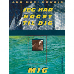 Jeg har noget til dig... Mig!