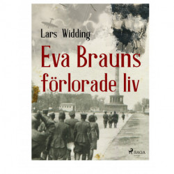 Eva Brauns förlorade liv