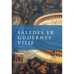 SÅLEDES ER GUDERNES VILJE