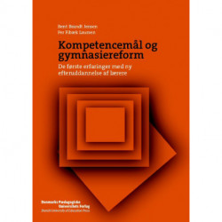 Kompetencemål og gymnasiereform: De første erfaringer med ny efteruddannelse af lærere
