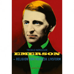 Emerson: - Religion som moralsk livsform