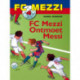 FC Mezzi 4 - FC Mezzi ontmoet Messi