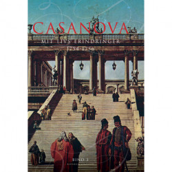 Casanova - mit livs erindringer. Erotiske memoirer 1754-1756