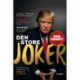 Den store joker: Et portræt af Donald J. Trump