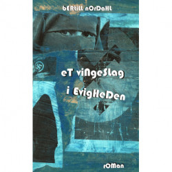 Et vingeslag i evigheden