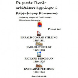 De gamle Tivoli-arkitekters bygninger i Københavns Kommune