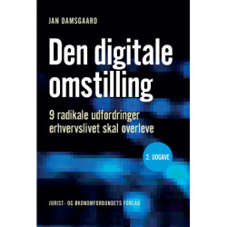 Den digitale omstilling: 9 radikale udfordringer erhvervslivet skal overleve