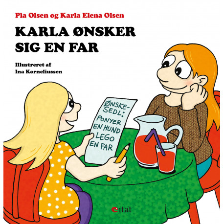 Karla ønsker sig en far