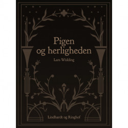 Pigen og herligheden