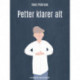 Petter klarer alt