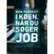 Kom forrest i køen, når du søger job