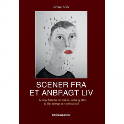 Scener fra et anbragt liv