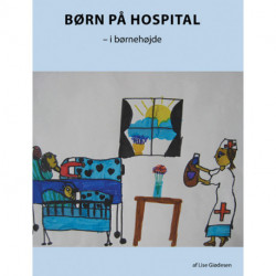 Børn på hospital - i børnehøjde