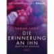 Die Erinnerung an ihn: Erotische Novelle