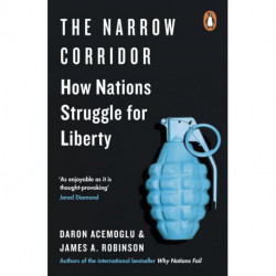 The Narrow Corridor: How Nations Struggle for Liberty