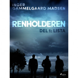 Renholderen 1: Lista