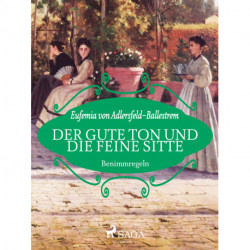 Der gute Ton und die feine Sitte