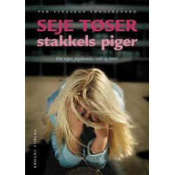 Seje tøser - stakkels piger: Om piger, pigebander, vold og tyveri