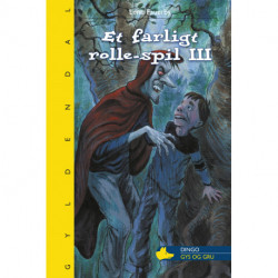 Et farligt rolle-spil III