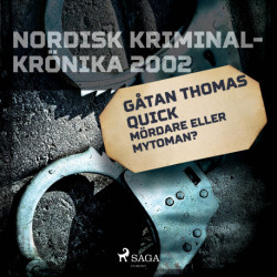 Gåtan Thomas Quick: Mördare eller mytoman?