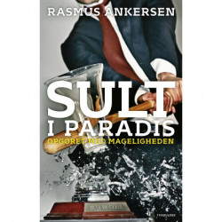 Sult i paradis: Opgøret med mageligheden