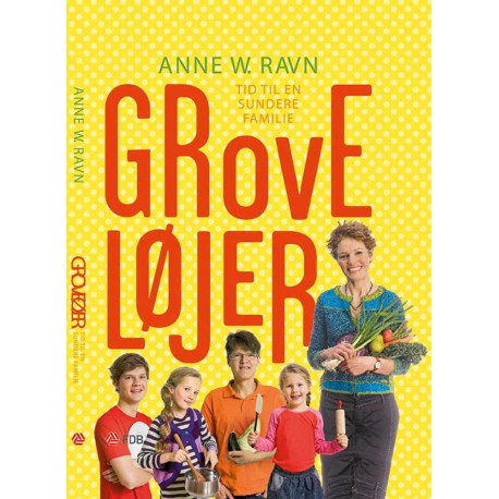 Grove Løjer - Tid til en sundere familie