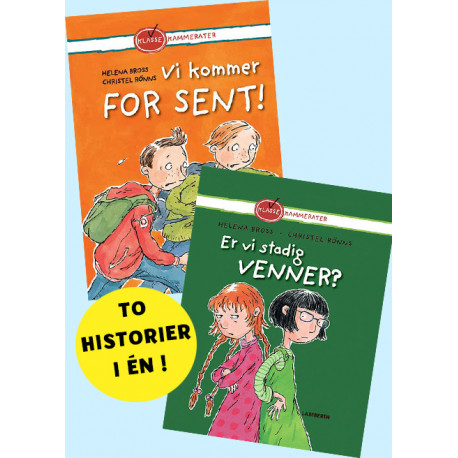 Vi kommer for sent! og Er vi stadig venner?