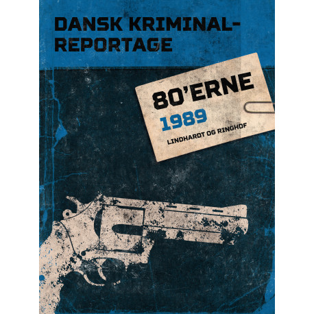 Dansk Kriminalreportage 1989