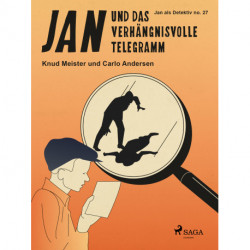 Jan und das verhängnisvolle Telegramm