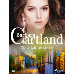 Skradzione serce - Ponadczasowe historie miłosne Barbary Cartland
