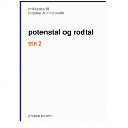 potenstal og rodtal trin 2, brikkerne til regning & matematik