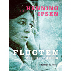 Flugten: Tre historier