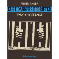 Kurt Danners bedrifter: Tysk krigsfange