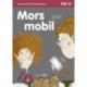 Mors mobil