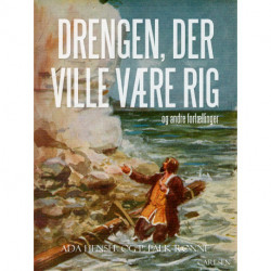 Drengen, der ville være rig og andre fortællinger